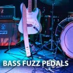 Bass Fuzz Pedals