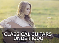 The 5 Best Classical Guitars under 1000 Reviews