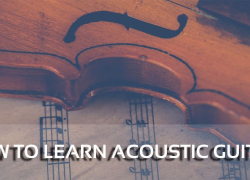 How to Learn Acoustic Guitar